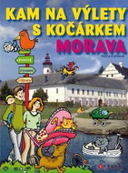 Kam na výlety s kočárkem Morava - Kniha