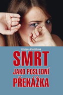 Smrt jako poslední překážka - Kniha