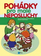 Pohádky pro malé neposluchy - Kniha