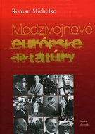 Medzivojnové európske diktatúry - Kniha
