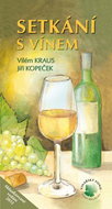 Setkání s vínem: aktualizované vydání 2012 - Kniha