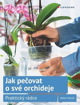 Jak pečovat o své orchideje: Praktický rádce - Kniha - Main image