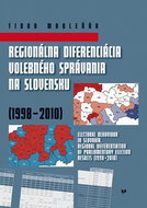 Regionálna diferenciácia volebného správania na Slovensku (1998 - 2010): (1998 - 2010) - Kniha