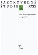 Jazykovedné štúdie XXIX: Život medzi apelatívami a propriami - Kniha