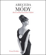 Abeceda módy: Kurz módnych trendov a štýlov - Kniha