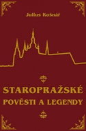 Staropražské pověsti a legendy - Kniha