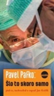 Pavel Pafko: Šlo to skoro samo - Kniha
