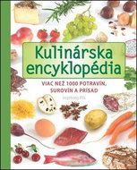 Kulinárska encyklopédia: Viac než 1000 potravín, surovín a prísad - Kniha