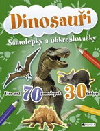 Dinosauři: Samolepky a obkreslovačly - Kniha