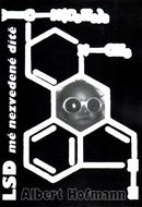 LSD mé nezvedené dítě; - Kniha