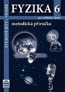 Fyzika 6 pro základní školu Metodická příručka RVP: Zvukové jevy - Vesmír - Kniha