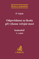 Odpovědnost za škodu při výkonu veřejné moci: Komentář 3. vyd. - Kniha