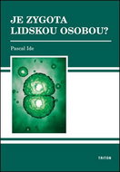 Je zygota lidskou osobou? - Kniha
