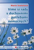 Víme si rady s duchovními potřebami nemocných? - Kniha