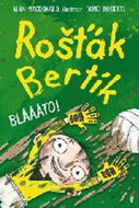 Rošťák Bertík Blááto! - Kniha