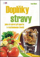 Doplňky stravy: jaké si vybrat ve sportu i v každodenním životě - Kniha