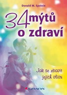 34 mýtů o zdraví: jak se zbavit jejich vlivu - Kniha