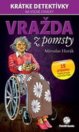 Vražda z pomsty: 19 prípadov majora Drozda a poručíka Fialku - Kniha