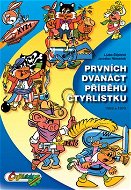 Prvé dvanásť príbehov štvoruholníka: Od roku 1969 do roku 1970 - Kniha