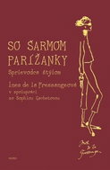 So šarmom Parížanky: Sprievodca štýlom - Kniha