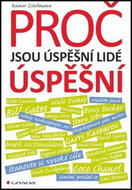 Proč jsou úspěšní lidé úspěšní - Kniha