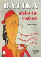 Batika: Malování voskem - Kniha