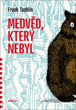 Medvěd který nebyl - Kniha - Main image
