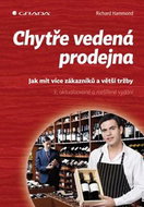 Chytře vedená prodejna: Jak mít více zákazníků a větší tržby - Kniha