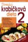Domácí krabičková dieta 2: 300 vyzkoušených jednoduchých receptů na dietní pokrmy - Kniha