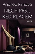 Nech prší, keď plačem - Kniha