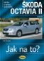 Škoda Octavia II: Údržba a opravy automobilů, od 6/04 - Kniha