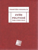 Zvíře politické: Eseje o lidské nátuře - Kniha