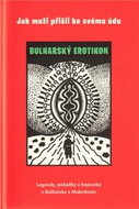 Jak muži přišli ke svému údu: Bulharský erotikon - Kniha