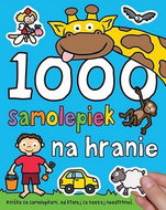 1000 samolepiek na hranie: Knižka so samolepkami, od ktorej sa naozaj neodtrhneš. - Kniha