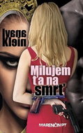 Milujem ťa na smrť - Kniha