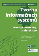 Tvorba informačních systémů: Principy, metodiky, architektury - Kniha