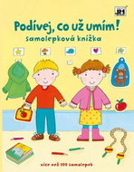 Podívej co už umím: Samolepková knížka - Kniha
