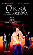 Oksa Pollocková Srdce dvoch svetov - Kniha