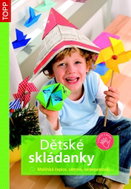 Dětské skládanky: malířská čepice, větrník, nebepekloráj… - Kniha