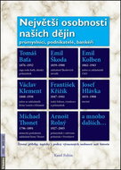 Největší osobnosti našich dějin: průmyslníci, podnikatelé, bankéři - Kniha