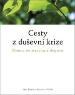 Cesty z duševní krize: Pomoc při strachu a depresi - Kniha