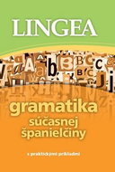 Gramatika súčasnej španielčiny: s praktickými príkladmi - Kniha