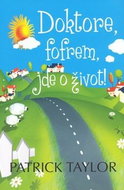Doktore, fofrem, jde o život! - Kniha