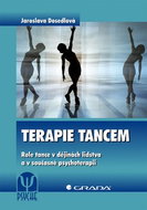 Terapie tancem: Role tance v dějinách lidstva a v současné psychoterapii - Kniha
