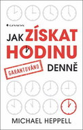 Jak získat hodinu denně: garantováno - Kniha