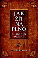 Jak žít naplno: 24 hodin denně - Kniha