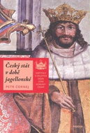 Český stát v době jagellonské - Kniha