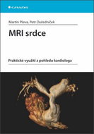 MRI srdce: praktické využití z pohledu kardiologa - Kniha