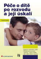 Péče o dítě po rozvodu a její úskalí - Kniha