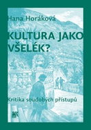 Kultura jako všelék?: Kritika soudobých přístupů - Kniha